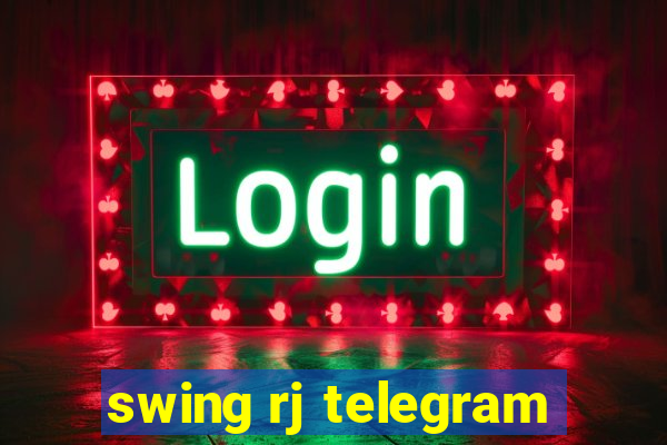 swing rj telegram